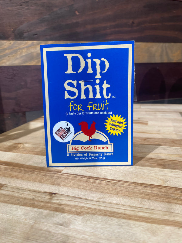 Big Cock Ranch - Dip Shit (Fruit) - .75 oz